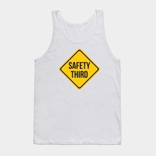 Safety Third Road Sign Joke Tank Top
